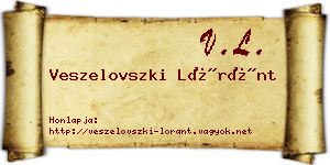 Veszelovszki Lóránt névjegykártya